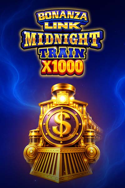 Bonanza Link: Midnight Train X1000