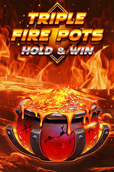 Triple Fire Pots
